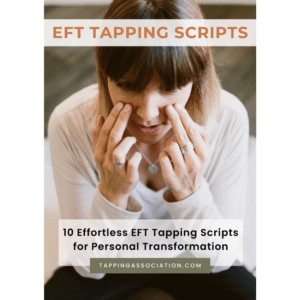 10 Effortless EFT Tapping Scripts for Personal Transformation
