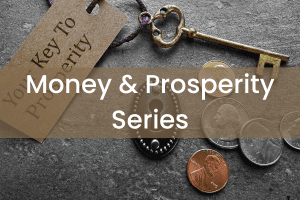 Money & Prosperity Series Using EFT Tapping